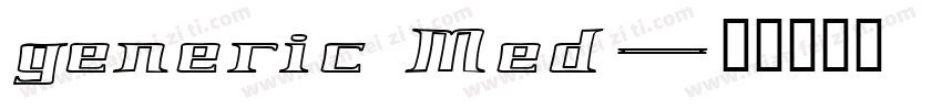 generic Med字体转换